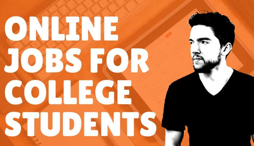 5 Best Online Jobs For College Student In Digital World